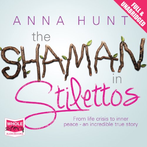 Audible Review: The Shaman in Stilettos